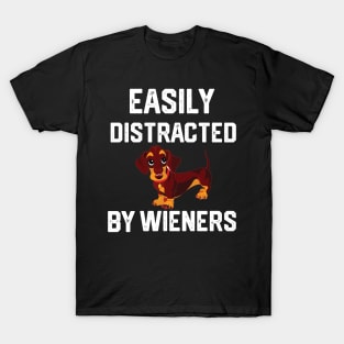 easily distracted by wieners T-Shirt